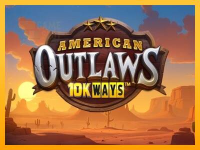 American Outlaws 10K Ways automat për para të vërteta