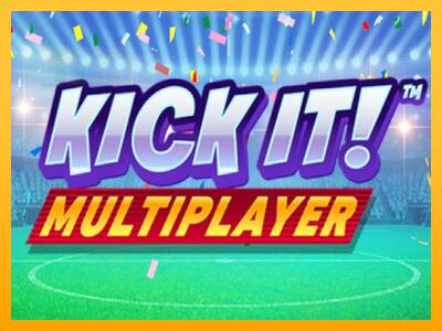 Kick It! Multiplayer automat për para të vërteta