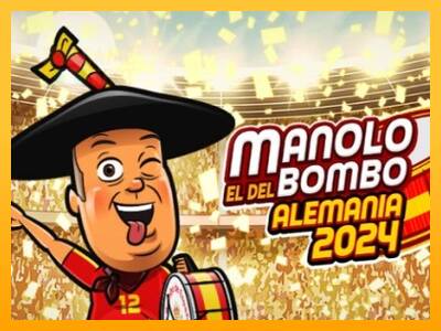 Manolo el del Bombo Alemania 2024 automat për para të vërteta